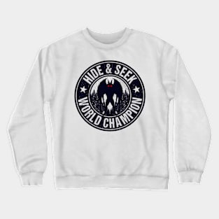 Mothman Hide And Seek World Champion! Crewneck Sweatshirt